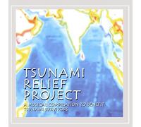 Tsunami Relief Project - Musical Compilation To Benefit Tsunami Survivors