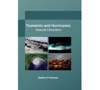 Tsunamis and Hurricanes: Natural Disasters (Copertina rigida)