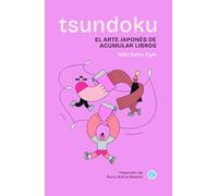 Tsundoku: El arte japonés de acumular libros