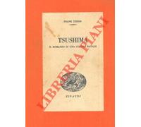 Tsushima. Il romanzo di una guerra navale.