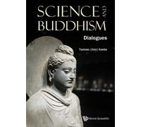 Tsutomu (Jixin) Kambe Science And Buddhism: Dialogues (Copertina rigida)