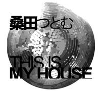 Tsutomu Kuwata - This Is My House