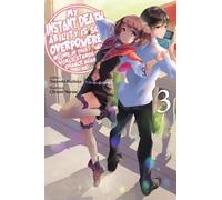 Tsuyoshi Fujita My Instant Death Ability Is So Overpowered, No One i (Tascabile)