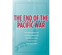 Tsuyoshi Hasegawa The End of the Pacific War (Copertina rigida)