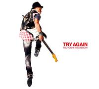 Tsuyoshi Nagabuchi - Try Again [Ltd. Edition]
