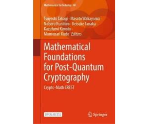 Tsuyoshi Takagi Mathematical Foundations for Post-Quantum Cry (Copertina rigida)