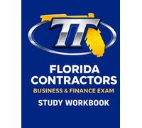TT Florida Contractor Business & Finance Exam Study Workbook