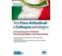 TT2. Test psico-attitudinali e colloquio psicologico. Concorsi nelle Forze di Polizia e nelle Forze Armate. Con software di simulazione