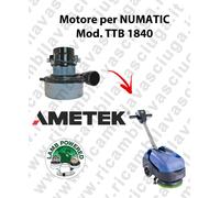 TTB 1840 Motore aspirazione LAMB AMETEK per Lavasciuga NUMATIC - 24 V 344 W