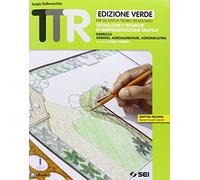 TTR. Tecnologie e tecniche di rappresentazione grafica. Ediz. verde. Per le Scuole superiori. Con e-book. Con espansione online