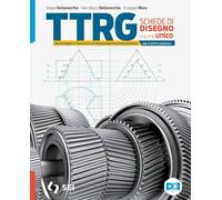 Ttrg. Tecnologia e tecniche di rappresentazione grafica per il primo biennio. Con Schede di disegno e Materiali misura sicurezza. Vol. unico. Per il ... superiori. Con e-book. Con espansione online