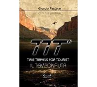TTT. Time travels for tourists. Il temponauta