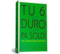 Tu 6 un duro che fa soldi con la mentalità della ricchezza