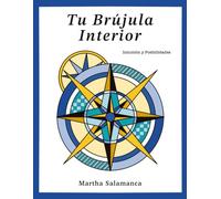 Tu Brújula Interior: Intuición y Posibilidades