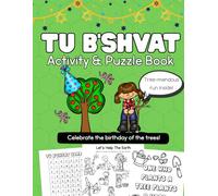 Tu B'Shvat Activity and Puzzle Workbook: For Kids 5 - 8 year olds Jewish Learning Activities, Tu Bishvat Kids Book