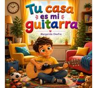 Tu casa es mi guitarra