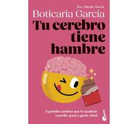 Tu cerebro tiene hambre: 5 grandes cambios que te ayudarán a perder grasa y ganar salud