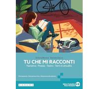 Tu che mi racconti. Ed. Pack. Con oratorio delle competenze, Easybook. Per le Scuole superiori. Con My digital bool. Con e-book