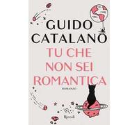Tu che non sei romantica