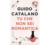 Tu che non sei romantica