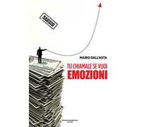 Tu chiamale se vuoi emozioni