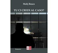 Tu ci credi al caso?