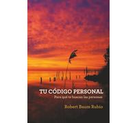 TU CÓDIGO PERSONAL: Para qué te buscan las personas