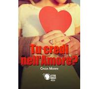 Tu credi nell'amore?