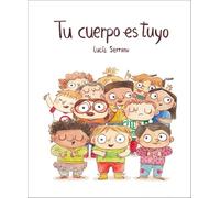 Tu cuerpo es tuyo. Ediz. illustrata