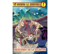 Tú decides la aventura: Vacaciones en la Atlántida: 2