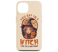 Tu, dì che sono una strega come se fosse una brutta cosa carina strega Custodia per iPhone 13