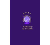 Tu diario de manifestación / Manifesting my dream life: Más de 100 afirmaciones y mantras para manifestar y visualizar.