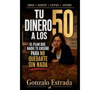 TU DINERO A LOS 50: El plan que nadie te enseñó para no quedarte sin nada