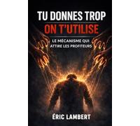 Tu donnes trop on t'utilise: Le mécanisme qui attire les profiteurs