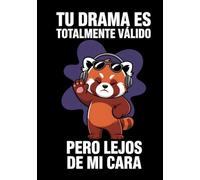 Tu Drama Es Totalmente Válido Pero Lejos De Mi Cara: Un Cuaderno Sarcástico de Tapa Dura para Poner Límites | 200 Páginas de Puntos para Introvertidos y Socialmente Agotados