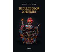 Tu dulce olor a Muerte