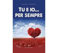 Tu e io... per sempre