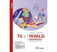 Tu e l'invalsi di matematica. Per la Scuola media