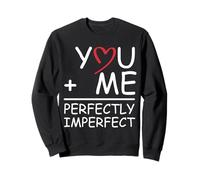 Tu ed io Siamo imperfetti Felpa