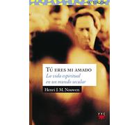 Tú eres mi amado : la vida espiritual en un mundo secular: 14