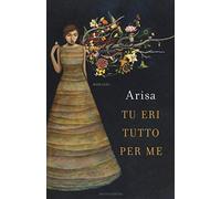 Tu eri tutto per me