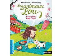 Tu es chou, Petit Chat !: Niveau - Je lis comme un grand