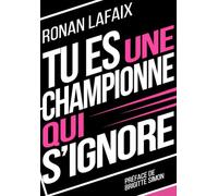 Tu es une championne qui s'ignore