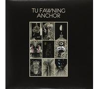 Tu Fawning - Anchor