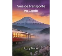 Tu guía de transporte en un viaje a Japón