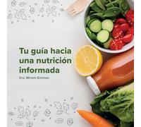 Tu guía hacia una nutrición informada