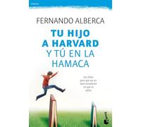 Tu hijo a Harvard y tú en la hamaca