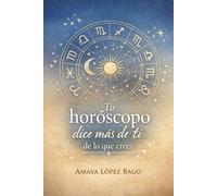 Tu Horoscopo dice mas de Ti de lo que Crees