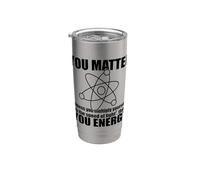 TU IMPORTA a meno che non ti moltiplichi ENERGIA Science Meme Bicchiere termico in acciaio inox doppia parete