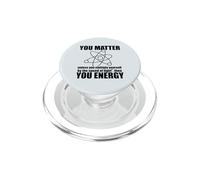 TU IMPORTA a meno che non ti moltiplichi ENERGIA Science Meme PopSockets PopGrip per MagSafe